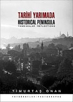 Tarihi Yarımada Yansımalar & Historical Peninsula Reflections