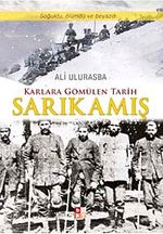 Karlarla Gömülen Tarih Sarıkamış