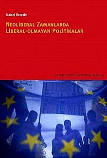 Neoliberal Zamanlarda Liberal Olmayan Politikalar