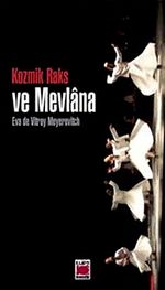 Kozmik Raks ve Mevlana