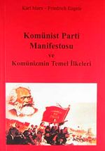 Komünist Parti Manifestosu ve Komünizmin Temel Ilkeleri