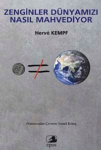 Zenginler Dünyamızı Nasıl Mahvediyor