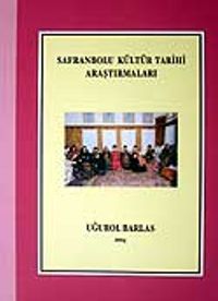 Safranbolu Kültür Tarihi Araştırmaları