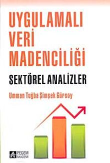 Uygulamalı Veri Madenciliği Sektörel Analizler