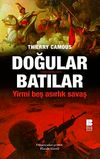 Doğular Batılar & Yirmi Beş Asırlık Savaş