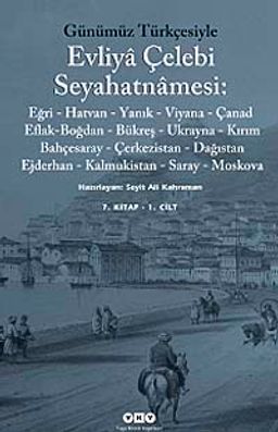 Evliya Çelebi Seyahatnamesi-7. Cilt (2 Kitap) (Günümüz Türkçesiyle)