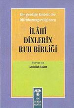 İlahi Dinlerin Ruh Birliği