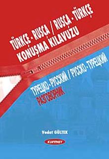 Türkçe-Rusça / Rusça-Türkçe Konuşma Kılavuzu