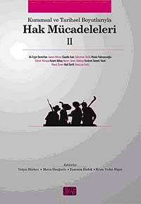 Kurumsal ve Tarihsel Boyutlarıyla Hak Mücadeleleri II