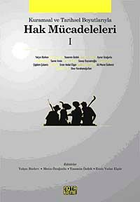 Kurumsal ve Tarihsel Boyutlarıyla Hak Mücadeleleri I