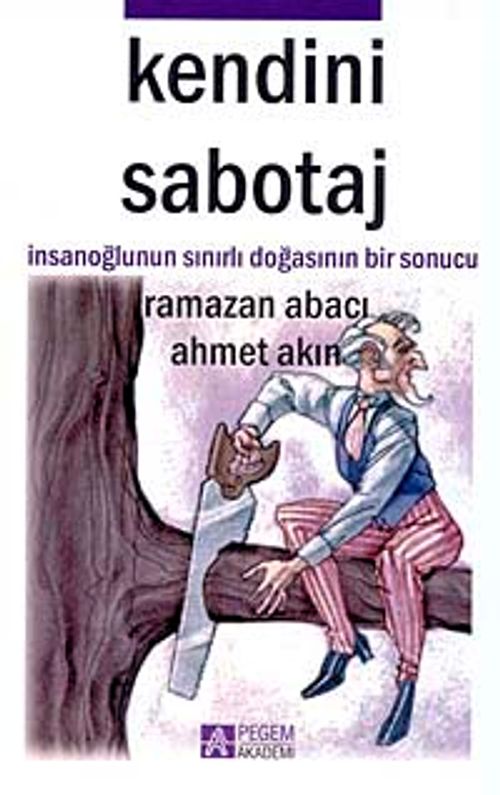 Kendini Sabotaj & İnsanoğlunun Sınırlı Doğasının Bir Sonucu