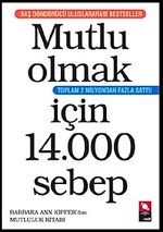 Mutlu Olmak İçin 14.000 Sebep