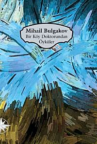 Bir Köy Doktorundan Öyküler
