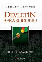 Devletin Beka Sorunu & Hedef İç Savaş mı?