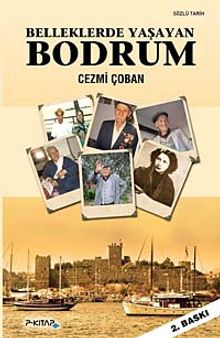 Belleklerde Yaşayan Bodrum