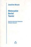 Materyalist Devlet Teorisi & Kapitalist Devletler Sisteminin Dönüşüm Süreçleri