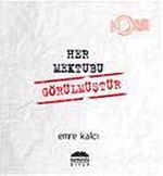 Her Mektubu Görülmüştür