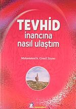 Tevhid İnancına Nasıl Ulaştım