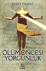 Ölüm Öncesi Yorgunluk