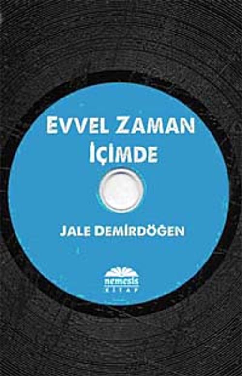 Evvel Zaman İçimde