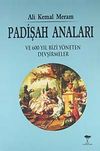 Padişah Anaları ve 600 Yıl Bizi Y&ouml;neten Devşirmeler