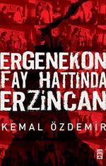Ergenekon Fay Hattında Erzincan
