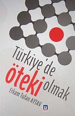 Türkiye'de Öteki Olmak