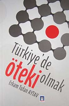 Türkiye'de Öteki Olmak