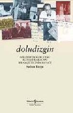 Doludizgin &  Ali Naci Karacan Bir Gazetecinin Hayatı