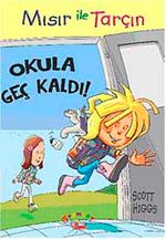 Mısır ile Tarçın /  Okula Geç Kaldı