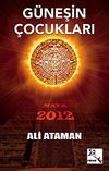 G&uuml;neşin &Ccedil;ocukları Maya 2012