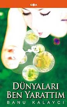 Dünyaları Ben Yarattım