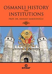 Osmanlı Hıstory And Institutions