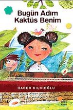 Bugün Adım Kaktüs Benim