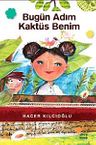 Bugün Adım Kaktüs Benim