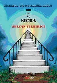 Bir İki Üç Sıçra & Kusursuz Bir Mutluluğa Doğru