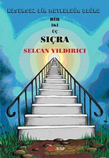 Bir İki Üç Sıçra & Kusursuz Bir Mutluluğa Doğru