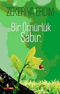 Bir Ömürlük Sabır