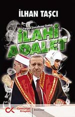 İlahi Adalet & Yargının Siyasallaşma Günlüğü
