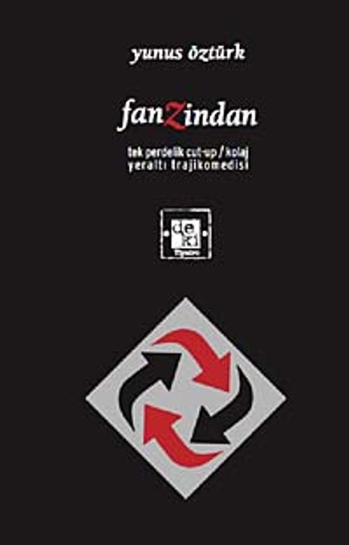Fanzindan & Tek Perdelik Cut-up / Kolaj Yeraltı Trajikomedisi