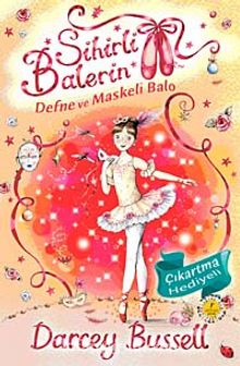 Sihirli Balerin 3 / Defne ve Maskeli Balo - Darcey Bussell