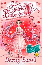 Sihirli Balerin 6 / Defne ve Doğumgünü Gösterisi