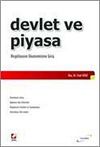 Devlet ve Piyasa & Reg&uuml;lasyon Ekonomisine Giriş