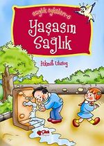 Yaşasın Sağlık / Sağlık  Öyküleri -6