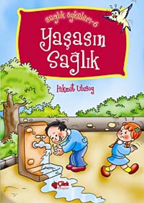 Yaşasın Sağlık / Sağlık  Öyküleri -6