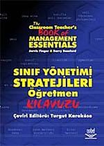 Sınıf Yönetimi Stratejileri Öğretmen Kılavuzu & The Classroom Teachers Book of Management Essentials