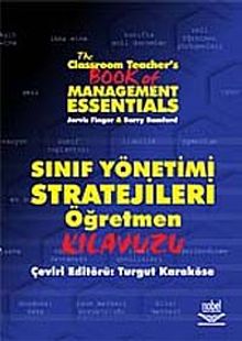 Sınıf Yönetimi Stratejileri Öğretmen Kılavuzu & The Classroom Teachers Book of Management Essentials