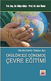 Okulöncesi Dönemde Çevre Eğitimi & Sürdürülebilir Gelişim İçin