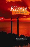 Kirese & Aşkın Bittiği Yer
