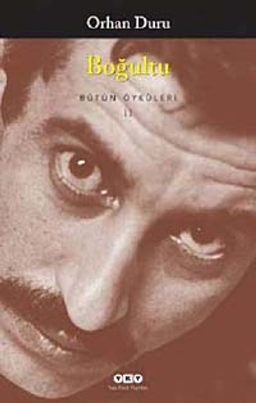 Boğultu - Bütün Öyküleri -II